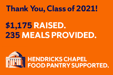 Thank you, Class of 2021! $1,175 raised, 235 meals provided, Hendricks Chapel Food Pantry supported